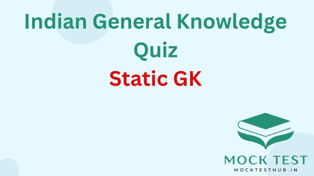 Indian General Knowledge Quiz