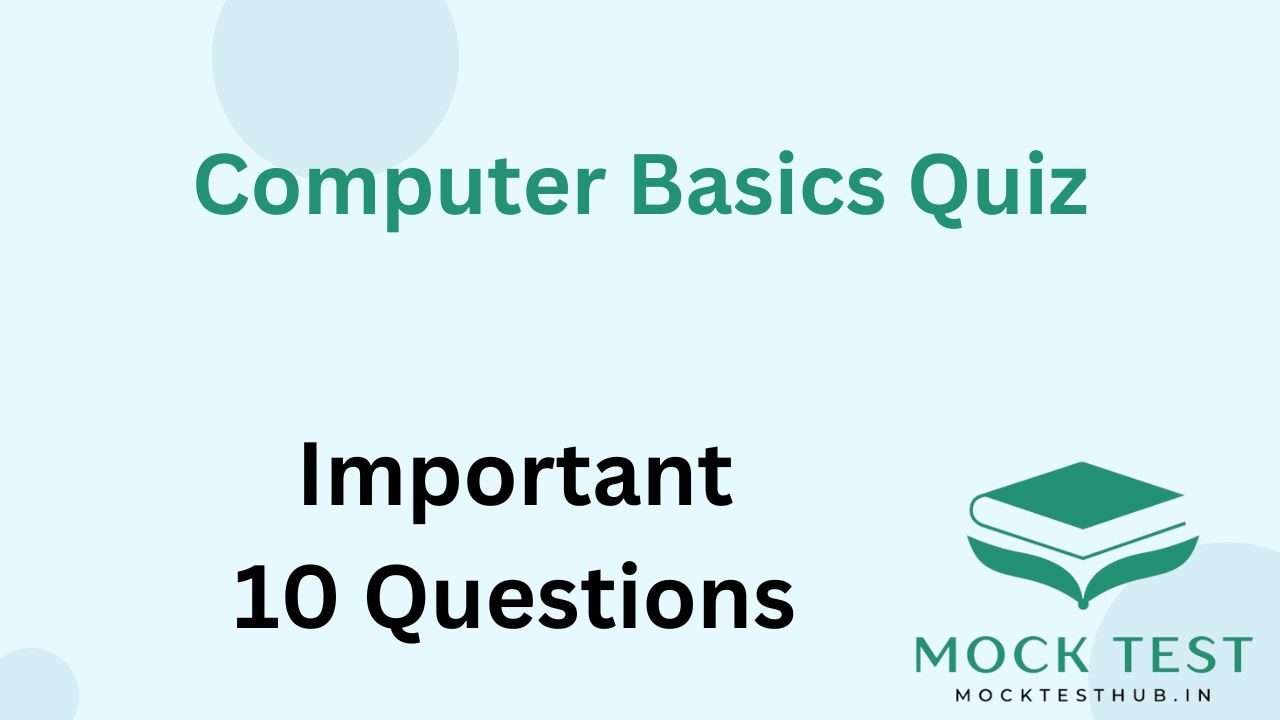 Computer Basics Quiz - Mock Test Hub
